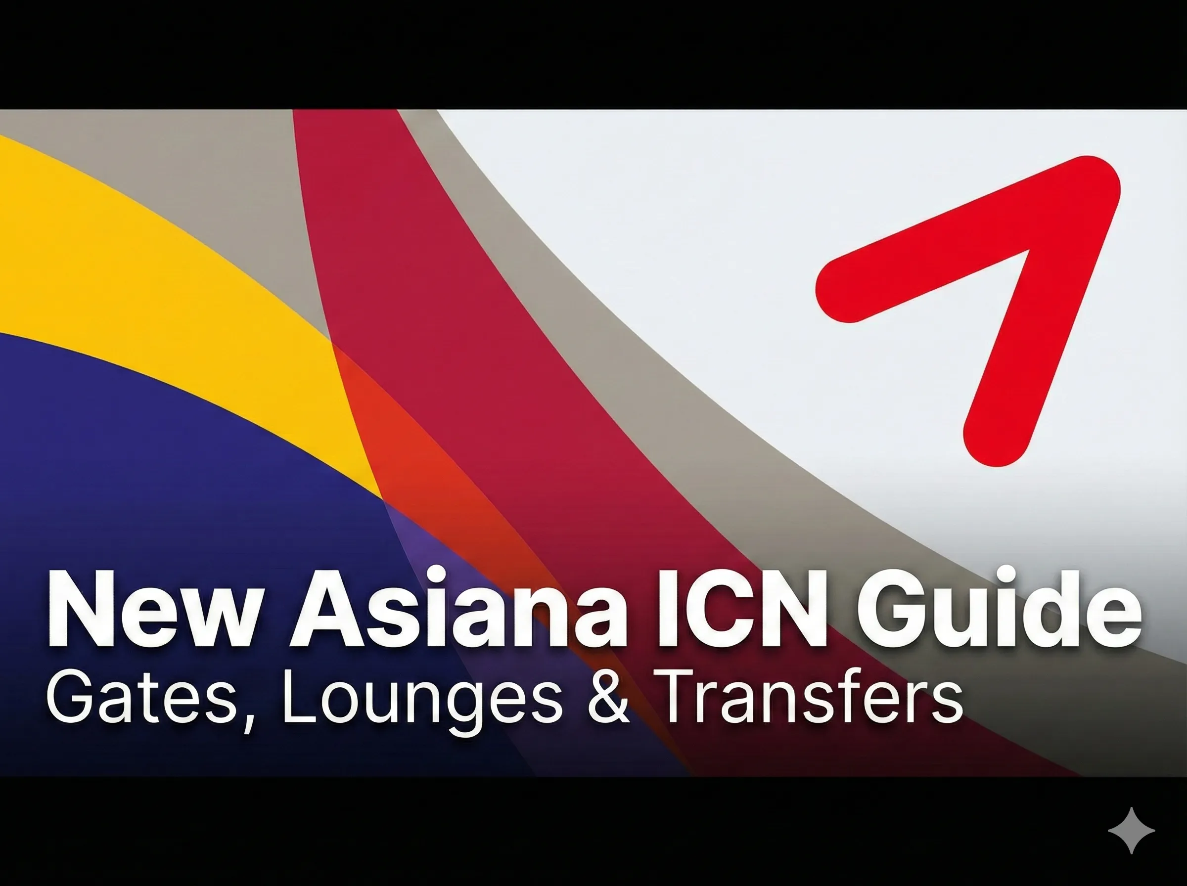 Asiana Airlines logo and white text "New Asiana ICN Guide: Gates, Lounges & Transfers" against a background graphic with red, yellow, blue, and grey brand color swooshes.